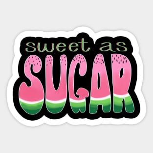 Sweet as Sugar Watermelon Sticker